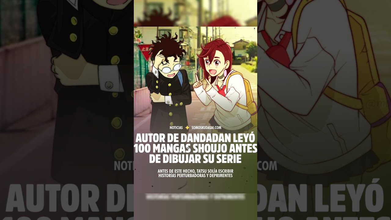 El mejor Shojo disfrazado de Shonen #dandadan #okarun #ayase