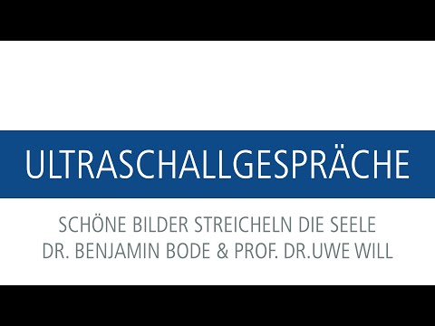 Ultraschallgespräche - Schöne Bilder streicheln die Seele