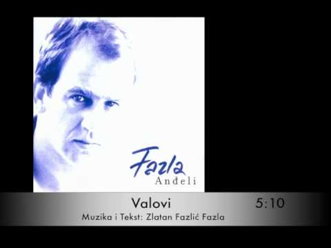 Zlatan Fazlić Fazla - Valovi