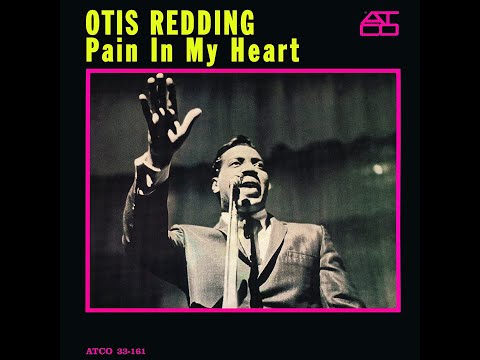 ISRAELITES:Otis Redding - Pain In My Heart 1964 {Extended Version}