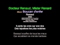 Docteur Renaud, Mister Renard