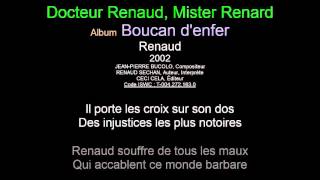 Docteur Renaud, Mister Renard