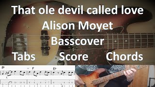 Alison Moyet That ole devil called love. Bass Cover Score Tabs Notes Transcription fretless