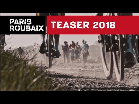 Teaser Officiel - Paris Roubaix 2018