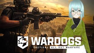 【WARDOGS】主に後方支援を頑張るウォードッグ