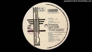 FM feat Crazy Eddie - It's Hot (Caliente) (Dub Trance)