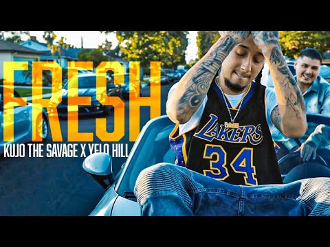 Kujo the Savage - Fresh (feat. YeloHill)