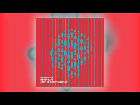 02 Mordy Laye & The Group Modular - Electric Paint [Audio Montage]