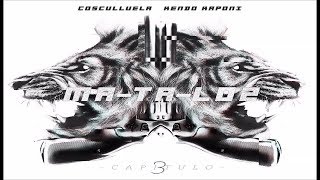 Matalos (Capitulo 3) - Cosculluela Ft. Kendo Kaponi ®