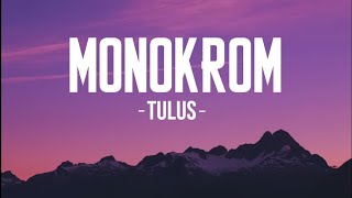 Download lagu Tulus - Monokrom (Lirik)  mp3