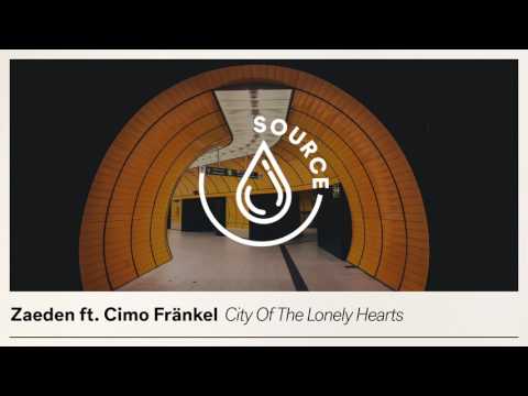 ZAEDEN ft. Cimo Fränkel  - City Of The Lonely Hearts (Extended Mix)