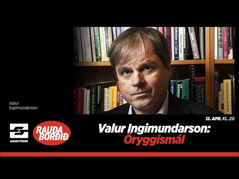 Rauða borðið – Valur Ingimundarson: Öryggismál