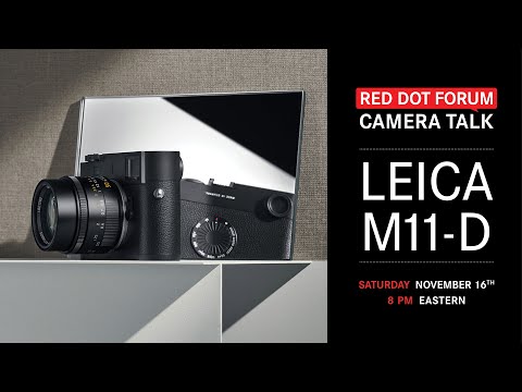 Red Dot Forum Camera Talk: Leica M11-D