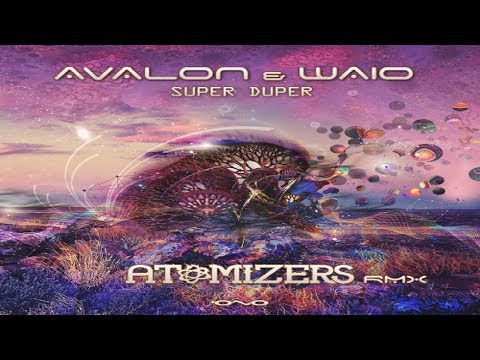 Avalon & Waio - Super Duper (Atomizers Remix)