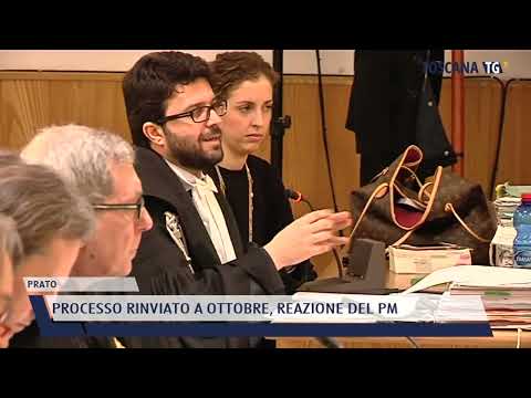 2022-02-10 PRATO - PROCESSO RINVIATO A OTTOBRE, REAZIONE DEL PM