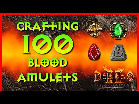 Diablo 2 Resurrected - Crafting 100 Blood Amulets, Hoping for GG