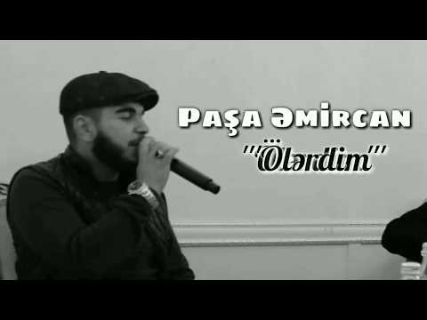 Paşa Əmircan - Ölərdim (cover) (Qulaqcıqla çox dinləmək qadağandır, əks təsirləri ola bilər)