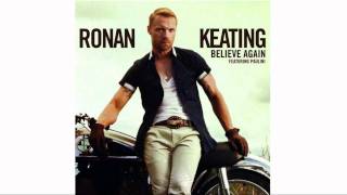 Ronan Keating ft Paulini - Believe Again