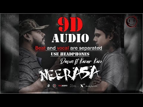9D AUDIO Neerasa wuna - Dasun ft Kaizer Kaiz [ use headphones ]
