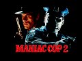 Maniac Cop II | Cult Slasher | Full Movie