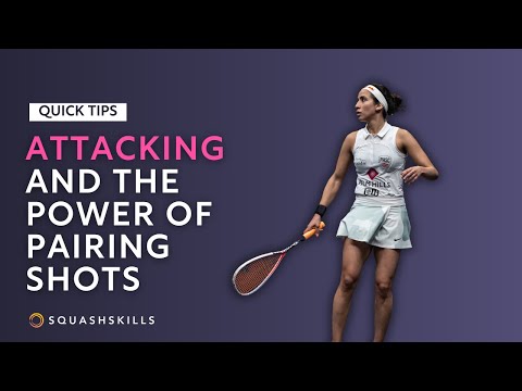 Squash Tips: Attacking and The Power of Pairing Shots