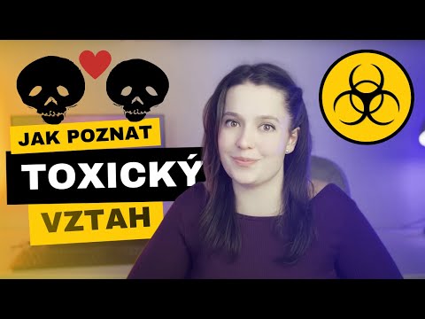 Jak poznat toxický vztah