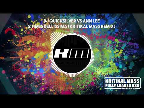 DJ Quicksilver vs Ann Lee   2 Times Bellissima Kritikal Mass Remix