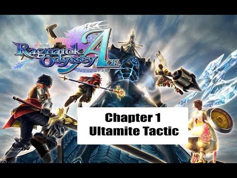 Ragnarok Odyssey Ace - Ch.1 Ultamite Tactic