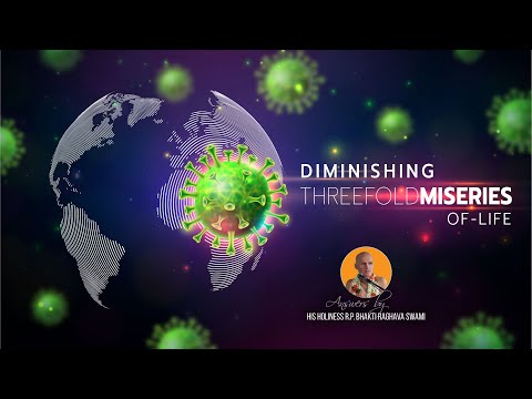 Diminishing the THREEFOLD Miseries Of Life || Srimad Bhagavatam 4.12.46