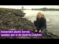 Plastic korrels in de IJssel gevonden: 'Een alarmerende hoeveelheid'