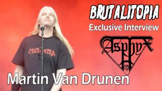 Brutalitopia Exclusive - Martin Van Drunen (Asphyx)