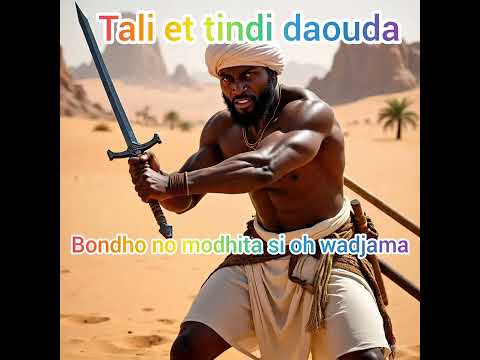 Tali et tindi daouda 