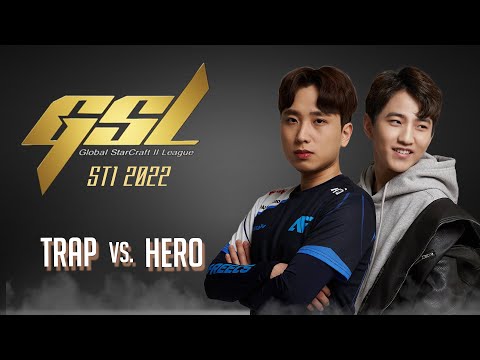 StarCraft 2 - TRAP vs HERO! - 2022 AfreecaTV GSL Super Tournament 1: Qualifier