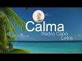 Pedro Capo - Calma (Letra / Lyric Video)