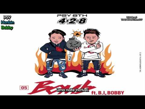 [LEGENDADO PT-BR] PSY - BOMB (feat. B.I e Bobby)