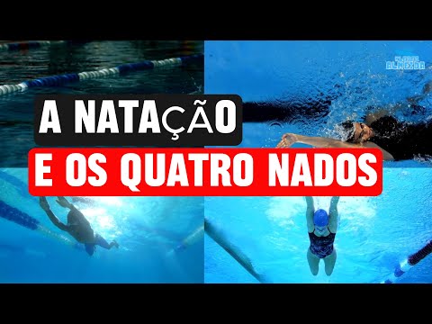 A NATAÇÃO E OS QUATRO NADOS | Canal NATAÇÃO MAIS PRÁTICA
