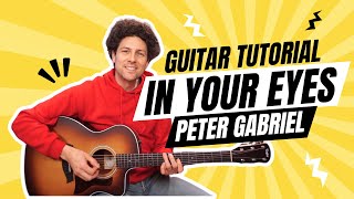 Peter Gabriel | In Your Eyes | Guitar Lesson and Tutorial