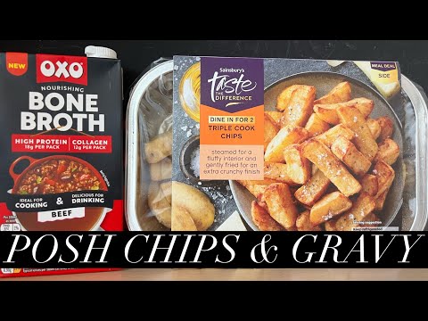 OXO Bone Broth Beef Gravy Review , Sainsbury's Triple Cooked Chips Review