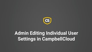 admin changing individual user preferences in campbellcloud