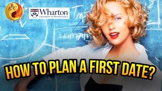 How to Plan a Great First Date w/ the L.A.T.E. Method: JT Tran at Wharton of UPenn (6/7)