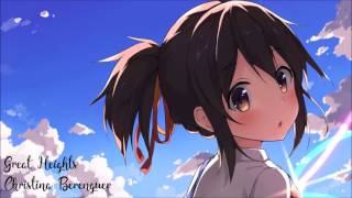 【Nightcore】Great Heights ★ Christina Berenguer