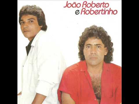 O Desempregado - João Roberto e Robertinho