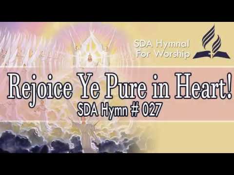 Rejoice Ye Pure in Heart! - SDA Hymn # 027