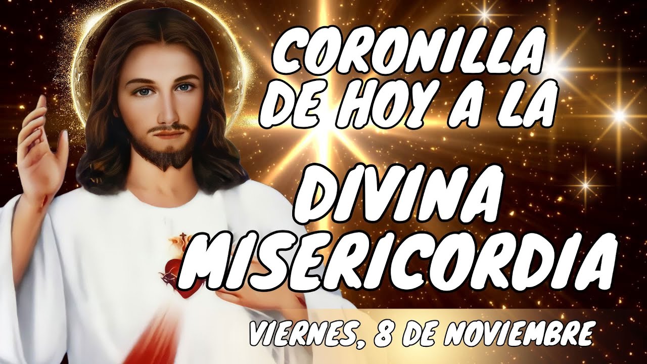 📿CORONILLA A LA DIVINA MISERICORDIA. VIERNES, 8 DE NOVIEMBRE. #misericordia