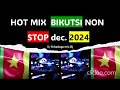 HOT MIX BIKUTSI NON STOP Decembre 2024