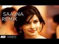 Saajna Remix Video Song | I Me Aur Main | John Abraham, Chitranga Singh, Prachi Desai Saajna Remix Video Song | I Me Aur Main | John Abraham, Chitranga Singh, Prachi Desai