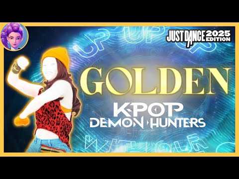 Golden - HUNTR/X (Huntrix) From K-POP DEMON HUNTERS | Just Dance Fanmade Mashup | 6k Sub Special