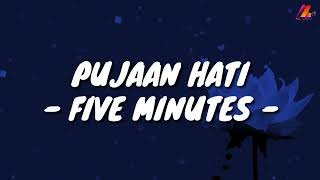 Download lagu Pujaan Hati - Five Minutes (Lirik with English translation) mp3