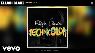 Elijah Blake - Technicolor (Audio)