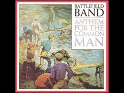 Battlefield Band Anthem for the Common Man Full Album